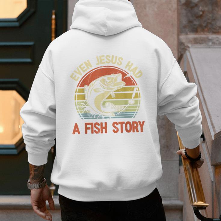 Fishing Even Jesus Had Fish Story Bass Dad Christian Men's Hoodie Back Print