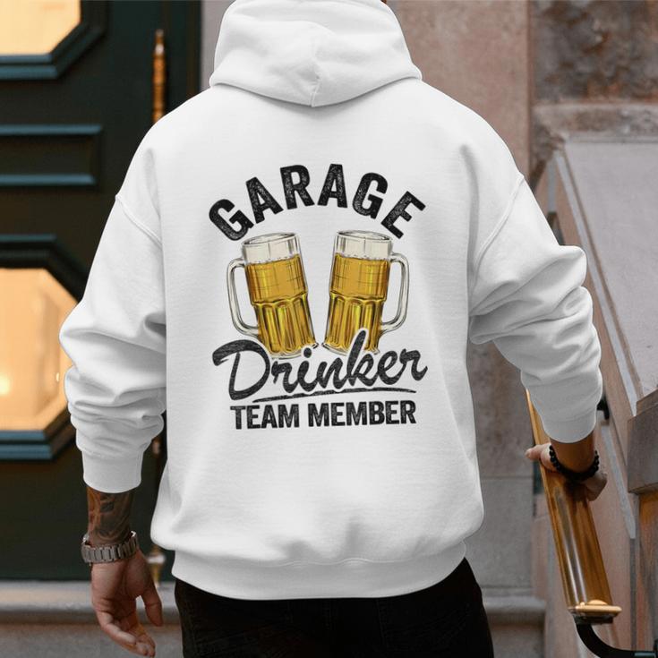Garage Drinker Team Member Day Drinking Dad Beer Garage Men's Hoodie Back Print