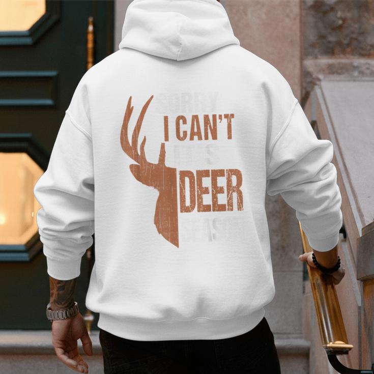 Hunting Sorry Deer Season Hunter Dad Father Day Men's Hoodie Back Print