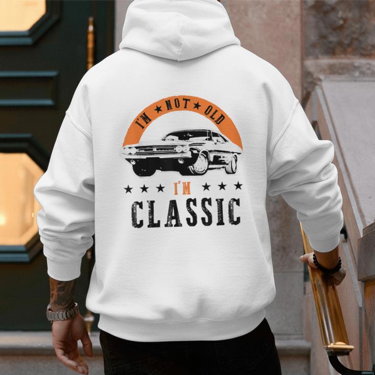 I'm Not Old I'm Classic Muscle Cars Retro Dad Vintage Car Men's Hoodie Back Print