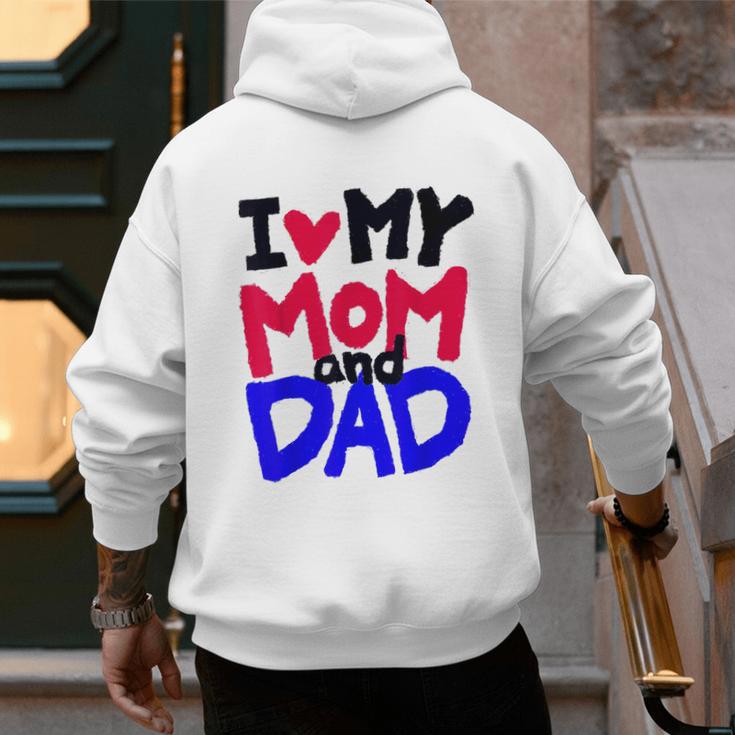 I Love My Mom And Dad Idea Shirt Men's Hoodie Back Print