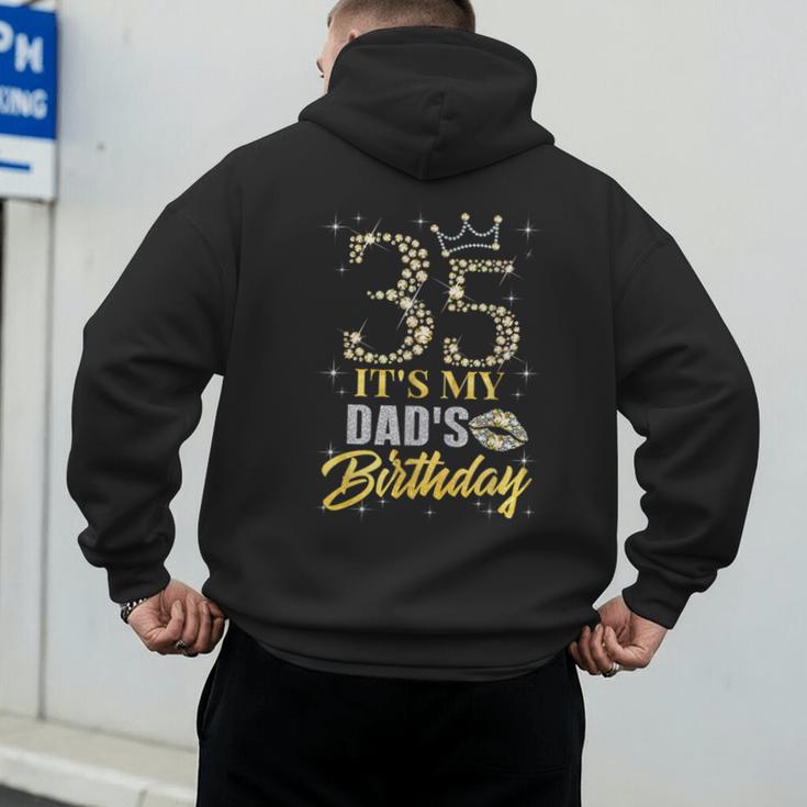35 It's My Dad's Birthday Crown Happy 35 Years Old Men's Hoodie Back Print