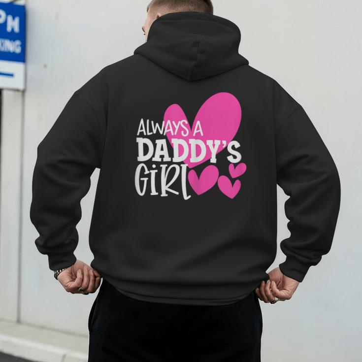 Always a Daddy's Girl Shirt Daughter Girls Women Men's Hoodie Back Print
