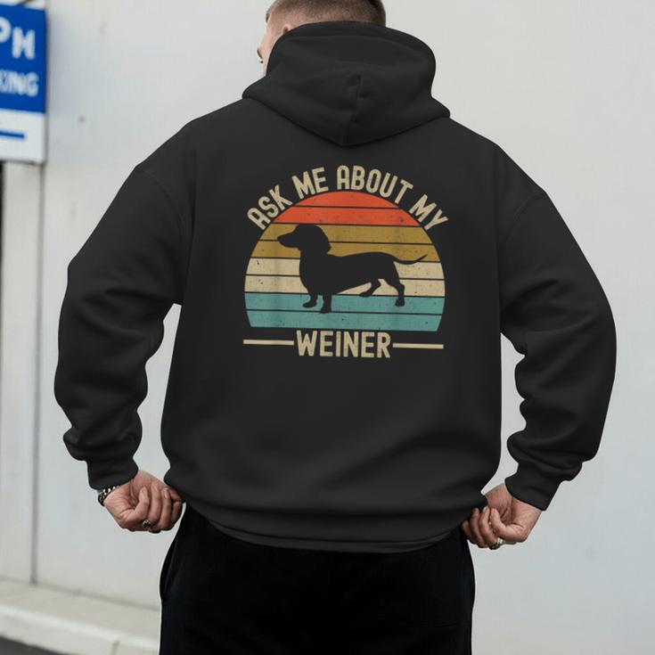 Ask Me About My Weiner Dachshund Dad Men's Hoodie Back Print