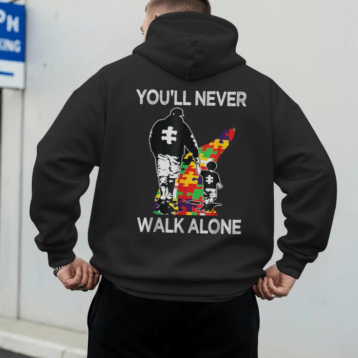 Autism Dad Support Alone Puzzle You'Ll Never Walk Men's Hoodie Back Print