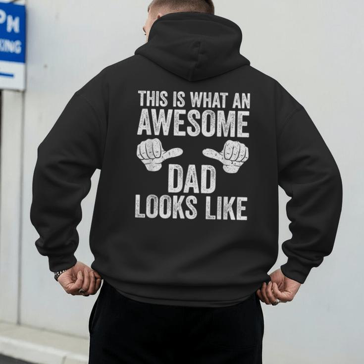 This Is What An Awesome Dad Looks Like Shirt Men Fathers Day Men's Hoodie Back Print
