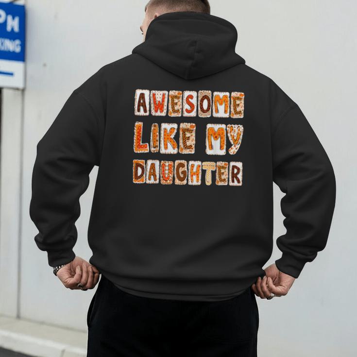 Awesome Like My Daughter For Men Dad Fathers Day Men's Hoodie Back Print Awesome Like My Daughter For Men Dad Fathers Day Men's Hoodie Back Print