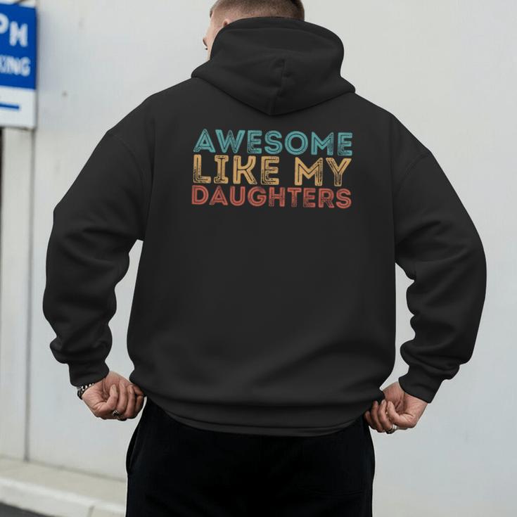 Awesome Like My Daughters Mom Dad Mother's Day Father's Day Men's Hoodie Back Print Awesome Like My Daughters Mom Dad Mother's Day Father's Day Men's Hoodie Back Print