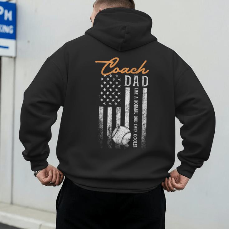 Baseball Coach Dad Like A Normal Dad Only Cooler USA Flag Men's Hoodie Back Print Baseball Coach Dad Like A Normal Dad Only Cooler USA Flag Men's Hoodie Back Print