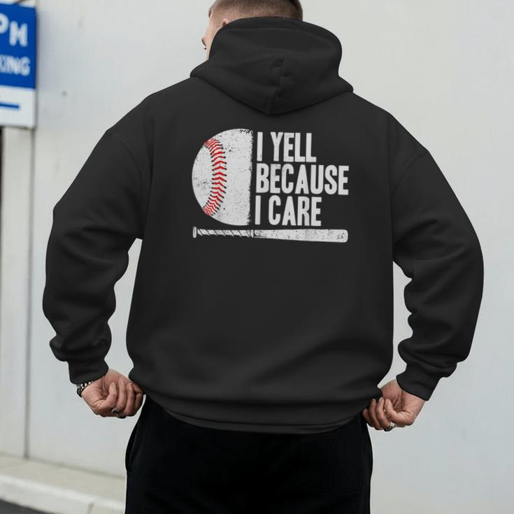 Baseball Fan Humor I Yell Because I Care Baseball Dads Men's Hoodie Back Print Baseball Fan Humor I Yell Because I Care Baseball Dads Men's Hoodie Back Print