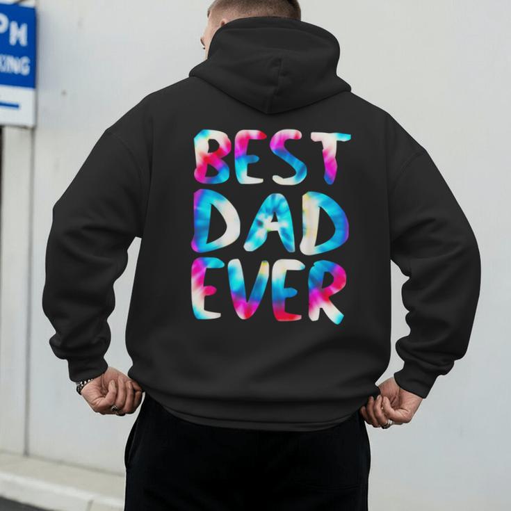 Best Dad Ever Colorful Tie Dye Fathers Day Men's Hoodie Back Print