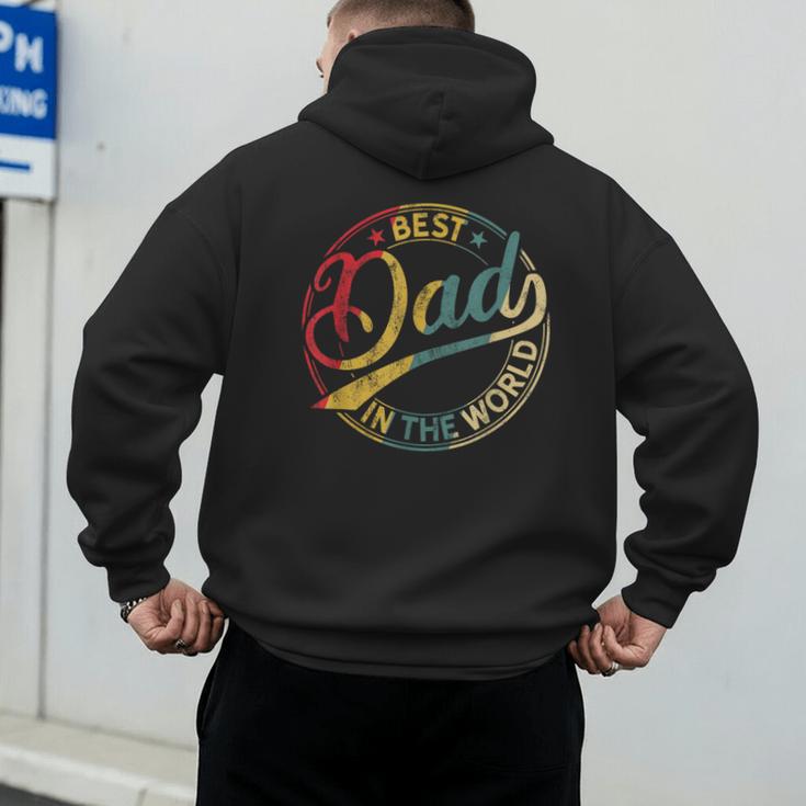 Best Dad In The World Father's Day Vintage Dad Men's Hoodie Back Print