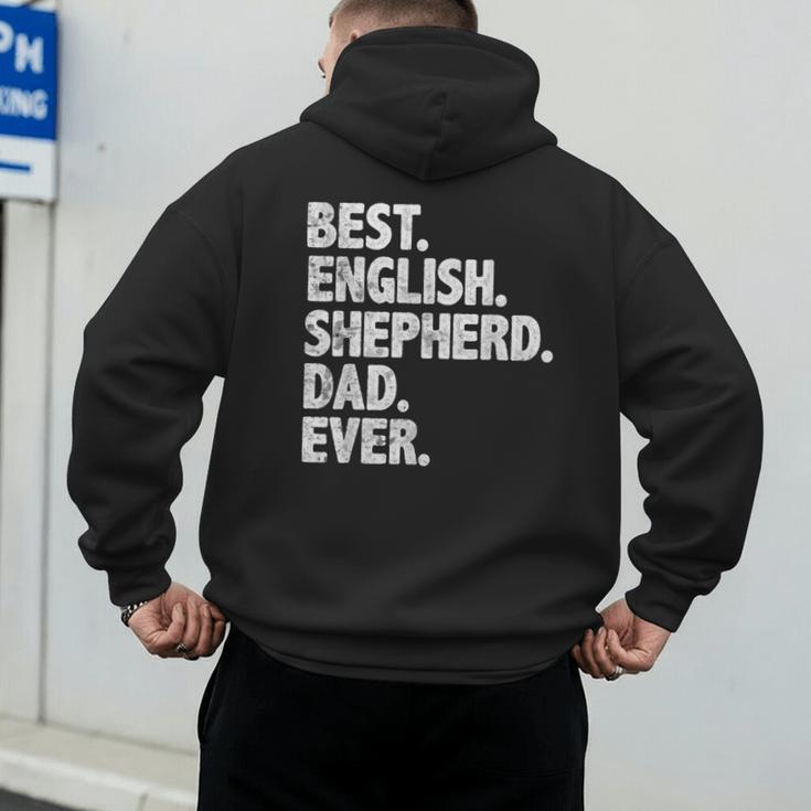 Best English Shepherd Dad Ever Dog Owner Daddy Father's Day Men's Hoodie Back Print