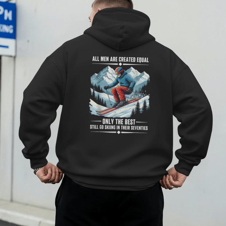 Only The Best Still Go Skiing In Their Seventies Skier Dad Men's Hoodie Back Print Only The Best Still Go Skiing In Their Seventies Skier Dad Men's Hoodie Back Print