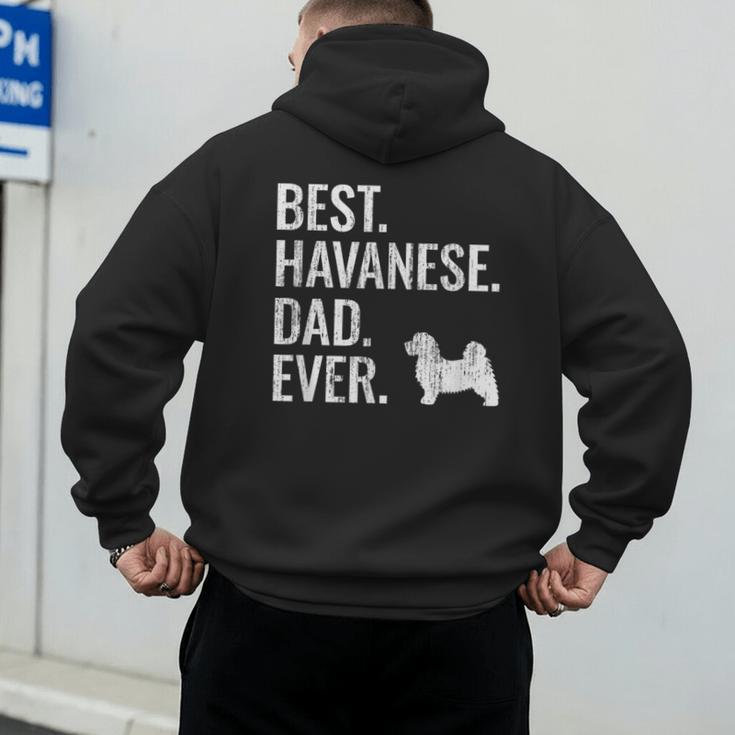 Best Havanese Dad Ever Cool Dog Owner Men's Hoodie Back Print