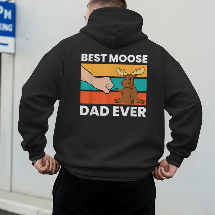 Best Moose Dad Ever Moose Men's Hoodie Back Print