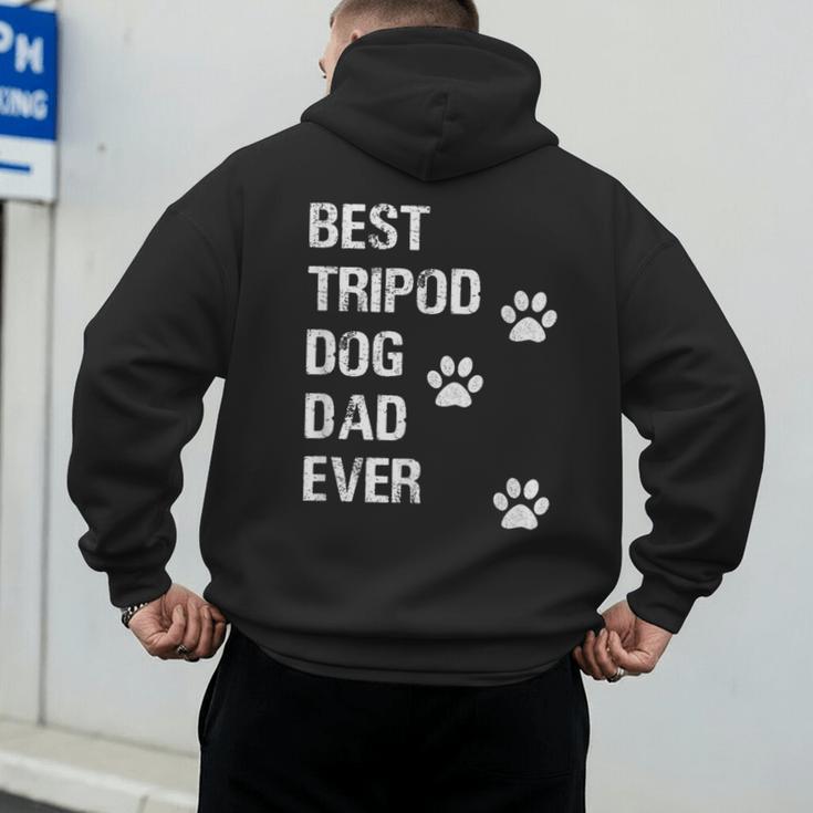 Best Tripod 3 Legged Dog Dad Novelty Dog Dad TShirt Men's Hoodie Back Print