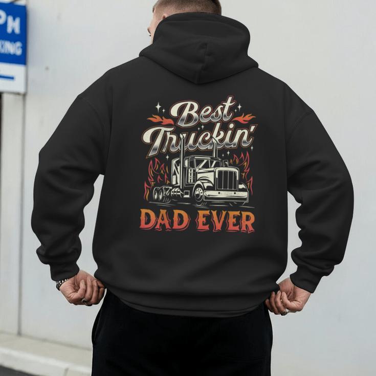 Best Truckin Dad Ever Trucker Truck Driver Father's Day Men Men's Hoodie Back Print