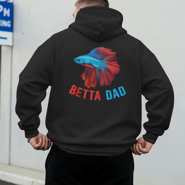 Betta Dad Betta Fish Lover Betta Fish Dad Betta Fish Boy Men's Hoodie Back Print Betta Dad Betta Fish Lover Betta Fish Dad Betta Fish Boy Men's Hoodie Back Print