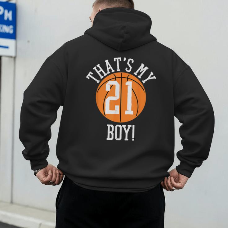 My Boy 21 Basketball Number 21 Jersey Basketball Mom Dad Men's Hoodie Back Print