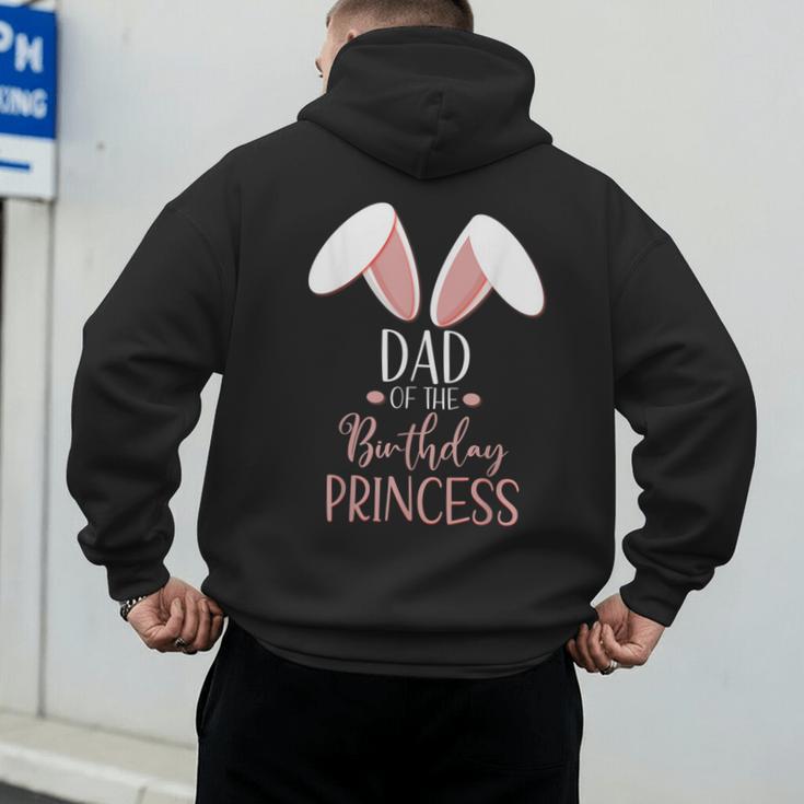 Bunny Dad Of The Birthday Princess Matching Family Men's Hoodie Back Print