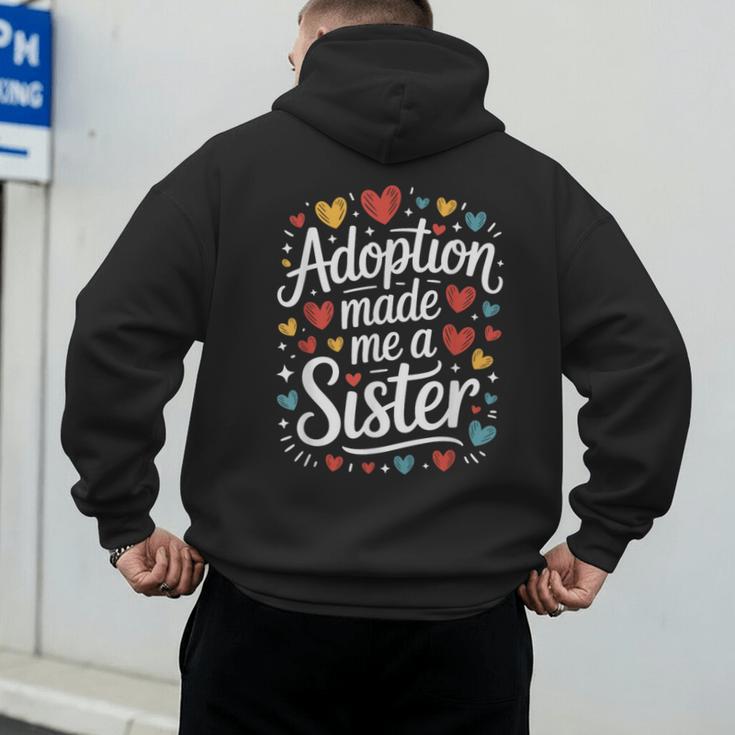 Child Adoption Day Adoptive Dad Adoption Made Me A Sister Men's Hoodie Back Print