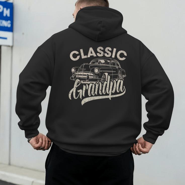 Classic Grandpa Saying Car Lover Men Dad Papa Grandpa Men's Hoodie Back Print