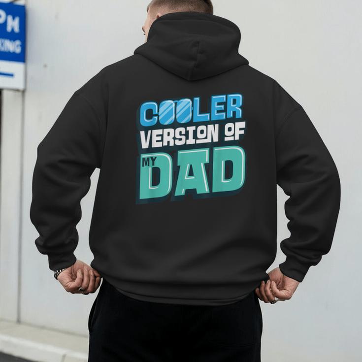 Cooler Version Of My Dad Men's Hoodie Back Print