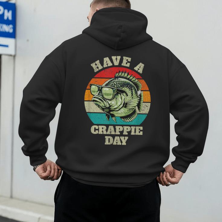 Have A Crappie Day Retro Fishing Sarcastic Dad Men's Hoodie Back Print Have A Crappie Day Retro Fishing Sarcastic Dad Men's Hoodie Back Print