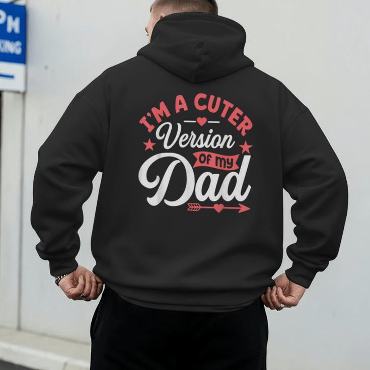 Cuter Version Of Dad Cute Kid Boy Girl Proud New Dad Men's Hoodie Back Print