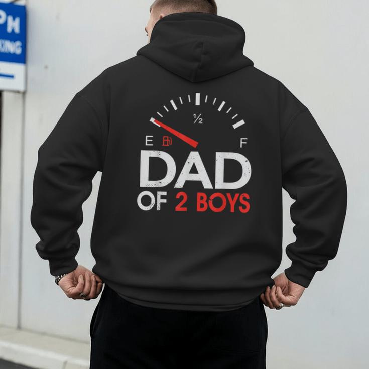 Dad Of 2 Boys Fuel Gas Gauge Father Of Two Sons Men Men's Hoodie Back Print Dad Of 2 Boys Fuel Gas Gauge Father Of Two Sons Men Men's Hoodie Back Print