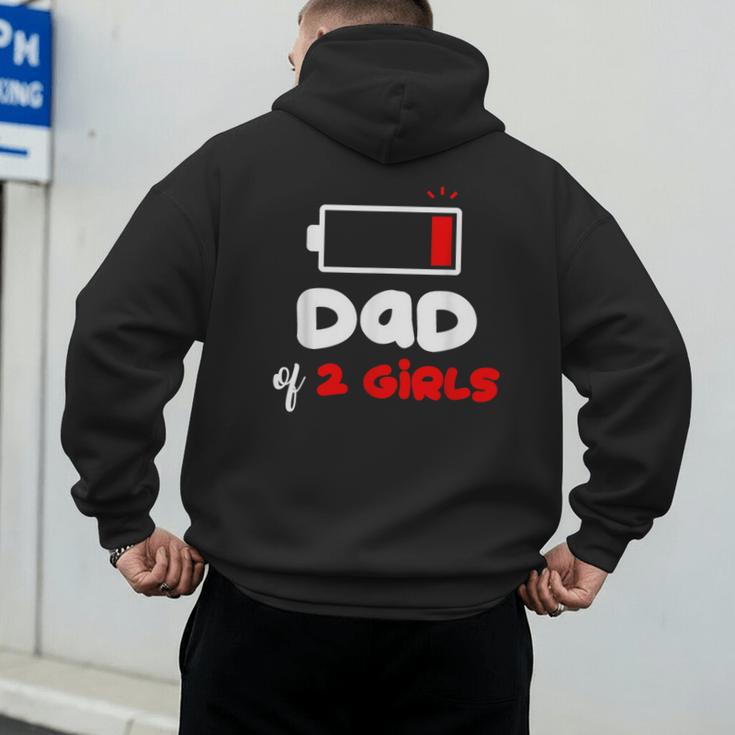 Dad Of 2 Girls Low Battery Daddy Of Two Girls Father Men's Hoodie Back Print Dad Of 2 Girls Low Battery Daddy Of Two Girls Father Men's Hoodie Back Print