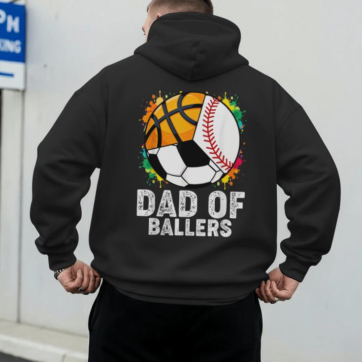 Dad Of Ballers Baseball Soccer Basketball Dad Men's Hoodie Back Print