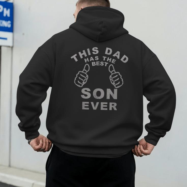 This Dad Has The Best Son Ever Fathers Day From Son Men's Hoodie Back Print