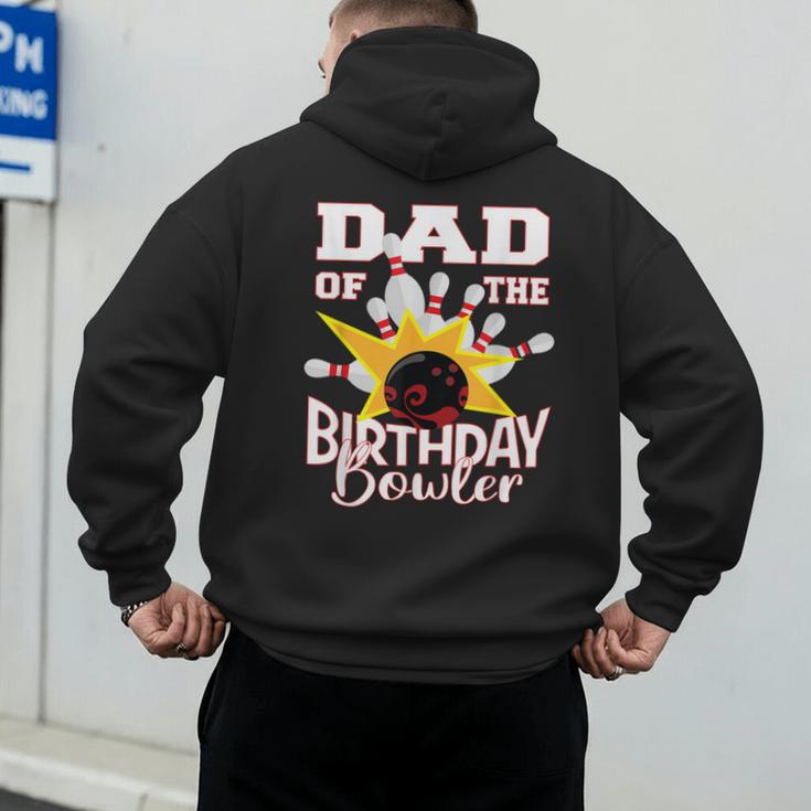 Dad Of The Birthday Bowler Kid Bowling Party Men's Hoodie Back Print