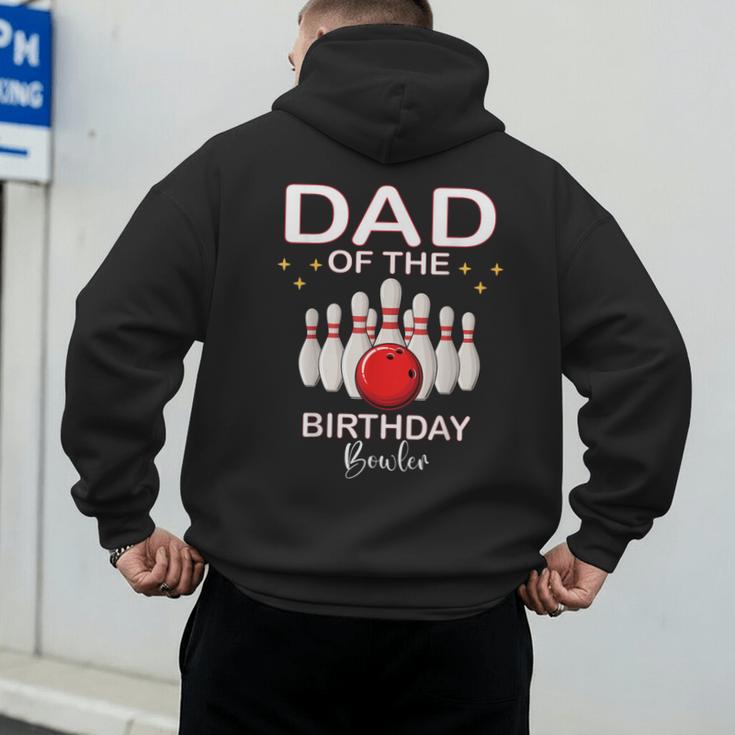 Dad Of The Birthday Bowler Kid Boy Girl Bowling Party Family Men's Hoodie Back Print