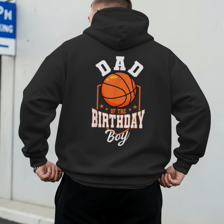 Dad Of The Birthday Boy Basketball Theme Bday Party Men's Hoodie Back Print