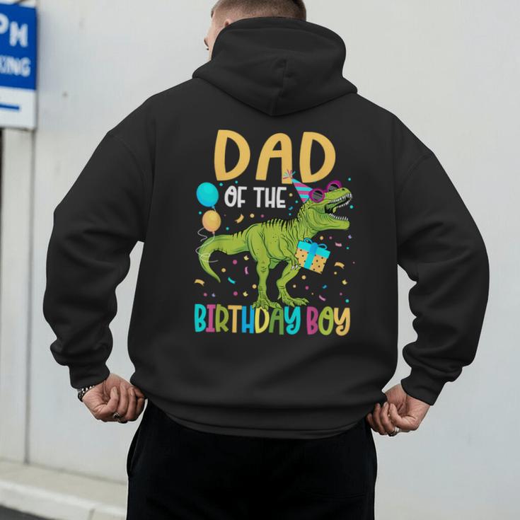 Dad Of The Birthday Boy Family Matching Dinosaur Squad Men's Hoodie Back Print Dad Of The Birthday Boy Family Matching Dinosaur Squad Men's Hoodie Back Print
