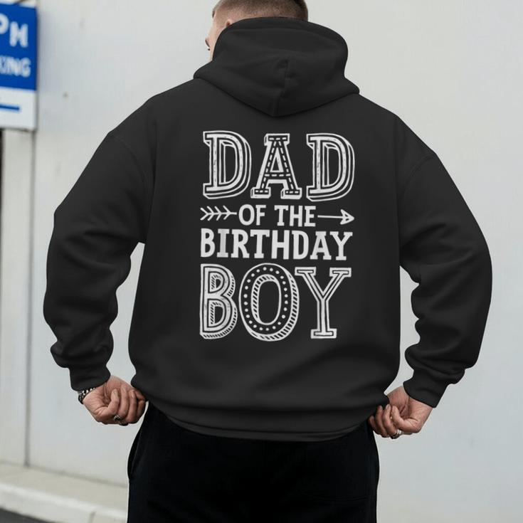 Dad Of The Birthday Boy Father Papa Family Matching Men's Hoodie Back Print
