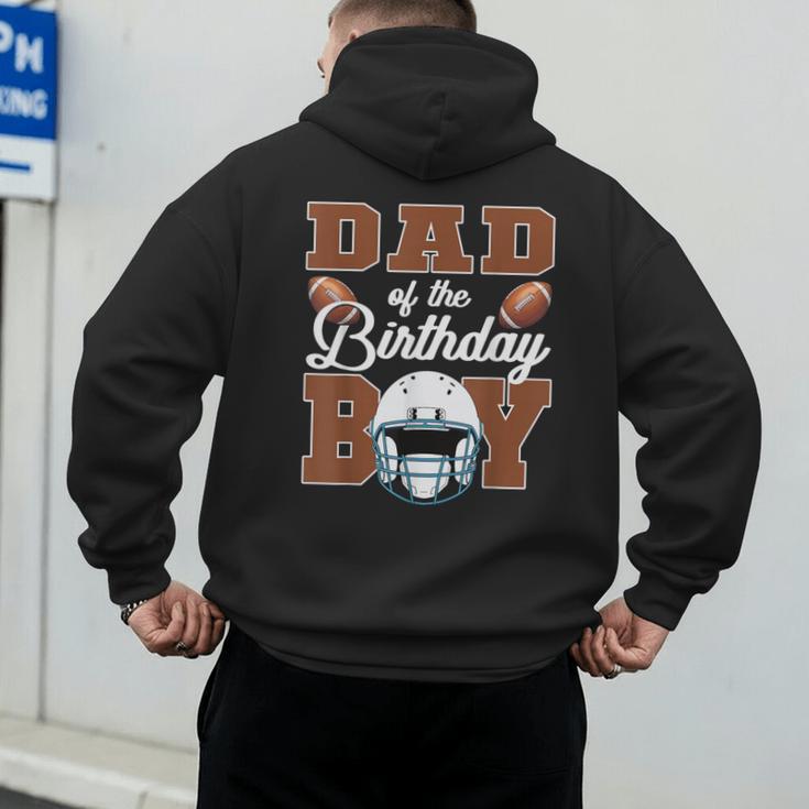 Dad Of The Birthday Boy Football Party Family Matching Men's Hoodie Back Print