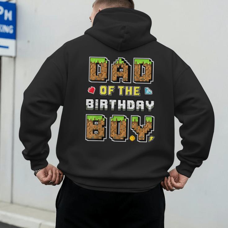 Dad Of The Birthday Boy Gamer Pixel Birthday Party Matching Men's Hoodie Back Print
