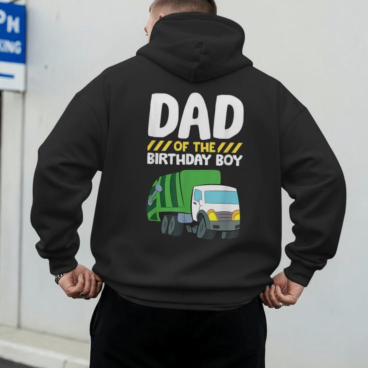 Dad Of The Birthday Boy Garbage Truck Birthday Party Men's Hoodie Back Print
