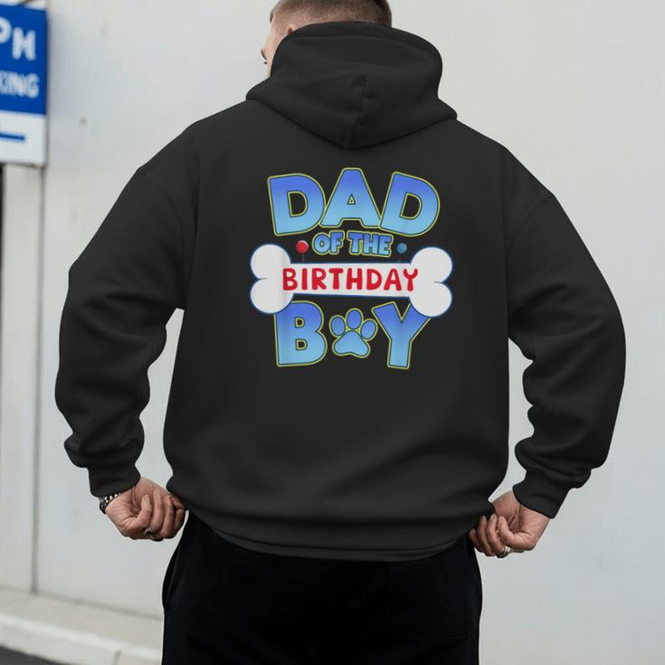 Dad Of The Birthday Boy Matching Dog Family Birthday Party Men's Hoodie Back Print