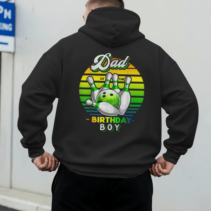 Dad Of The Birthday Boy Matching Family Bowling Birthday Men's Hoodie Back Print