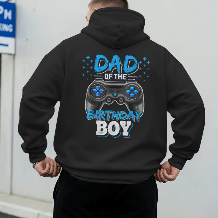 Dad Of The Birthday Boy Matching Video Gamer Birthday Party Men's Hoodie Back Print