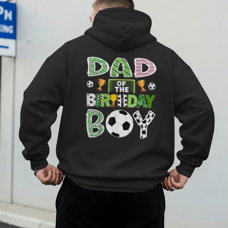 Dad Of The Birthday Boy Soccer Player Game Day Men's Hoodie Back Print Dad Of The Birthday Boy Soccer Player Game Day Men's Hoodie Back Print