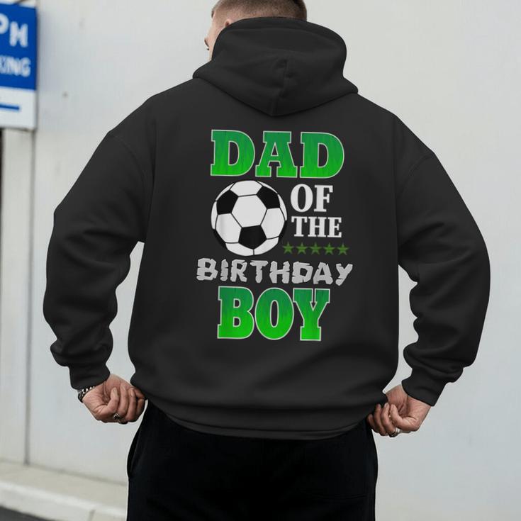 Dad Of The Birthday Boy Soccer Stars Outfit Men's Hoodie Back Print Dad Of The Birthday Boy Soccer Stars Outfit Men's Hoodie Back Print