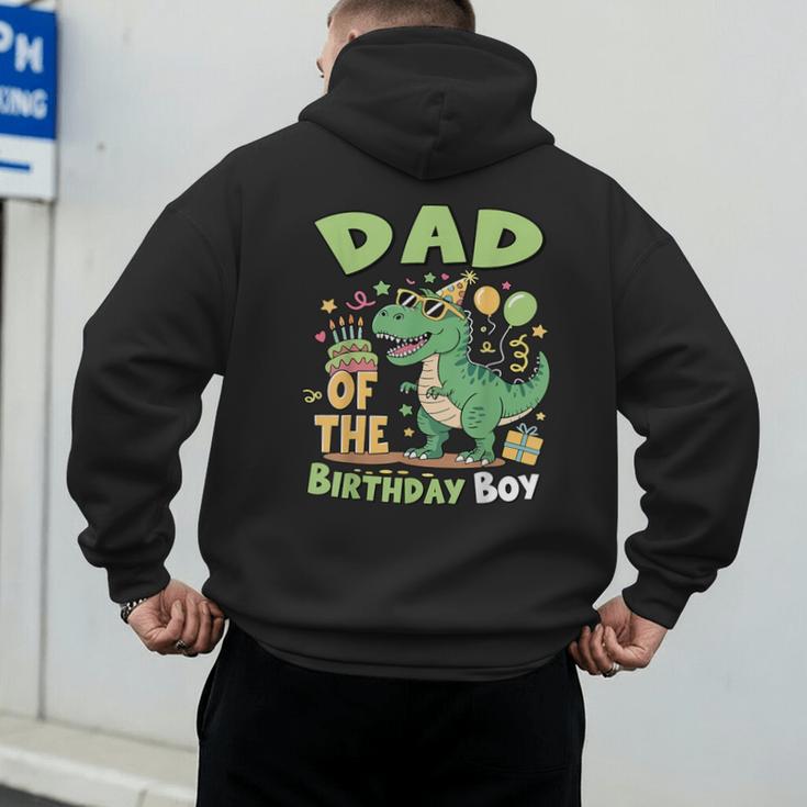 Dad Of The Birthday BoyRex Dinosaur Family Party Men's Hoodie Back Print