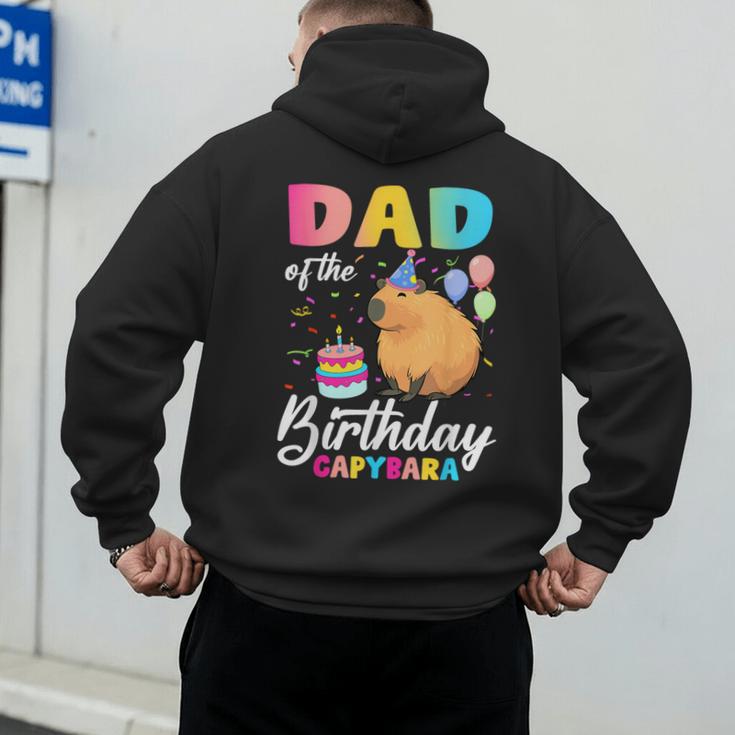 Dad Of The Birthday Capybara Girl Bday Party Family Men's Hoodie Back Print Dad Of The Birthday Capybara Girl Bday Party Family Men's Hoodie Back Print