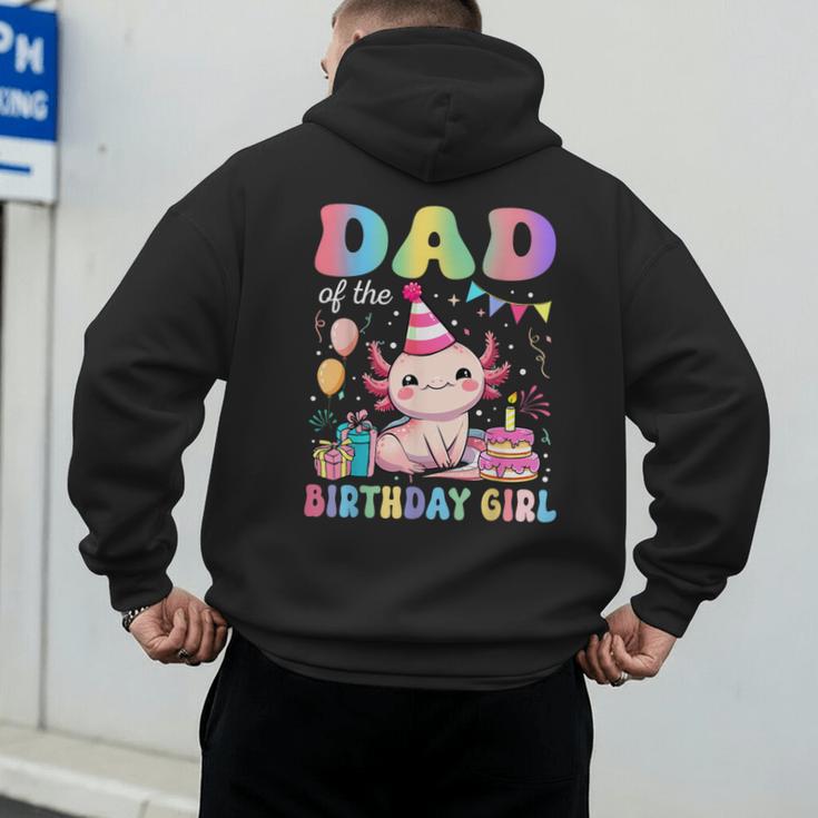 Dad Of The Birthday Girl Axolotl Bday Party Family Men's Hoodie Back Print